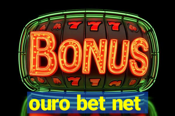 ouro bet net