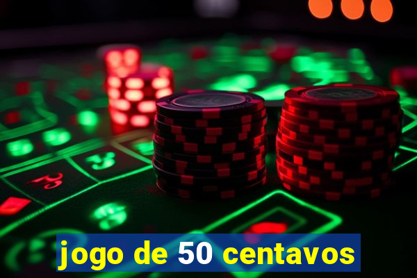 jogo de 50 centavos