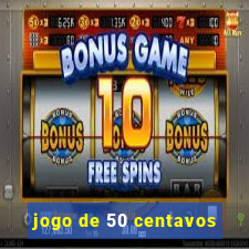 jogo de 50 centavos