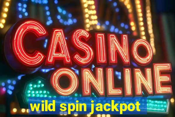 wild spin jackpot