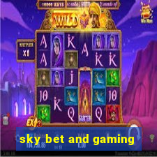 sky bet and gaming