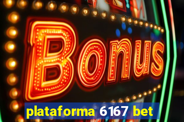 plataforma 6167 bet