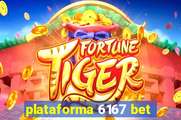 plataforma 6167 bet