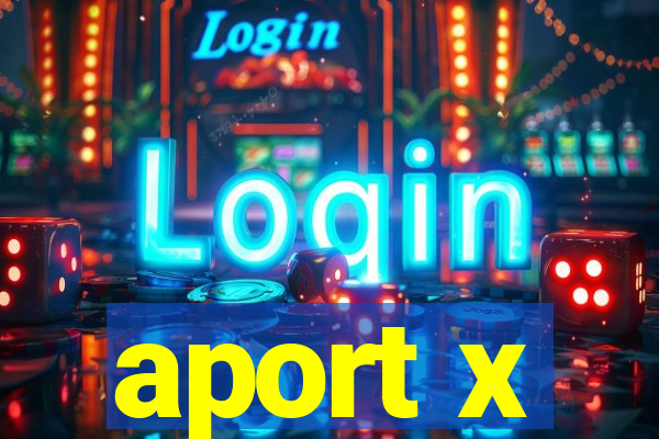 aport x