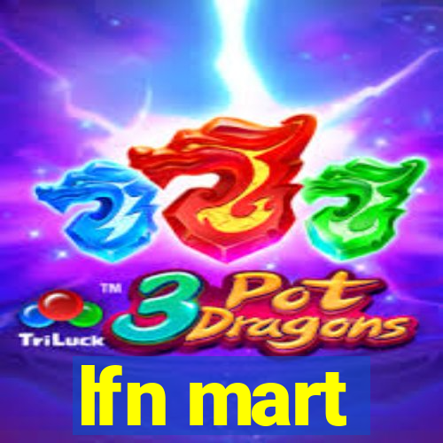 lfn mart