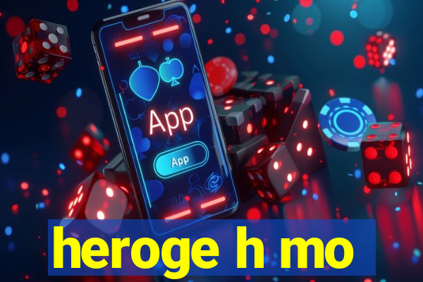 heroge h mo