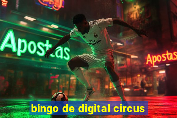 bingo de digital circus