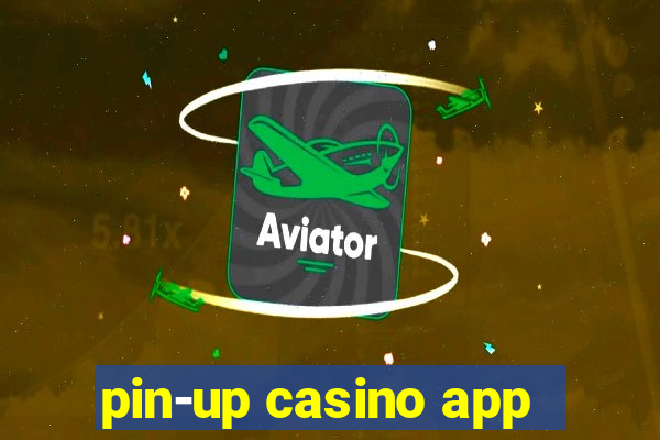 pin-up casino app