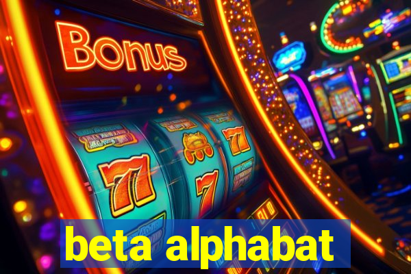 beta alphabat