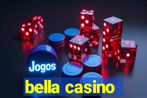 bella casino