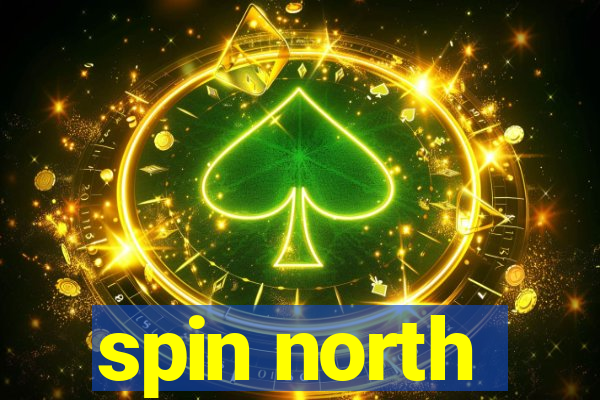 spin north