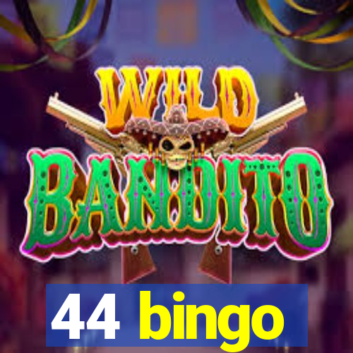 44 bingo