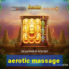 aerotic massage