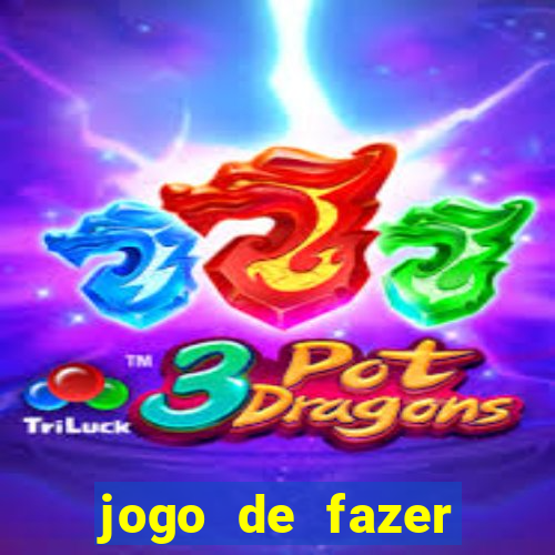 jogo de fazer dinheiro falso