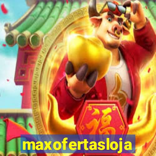 maxofertasloja