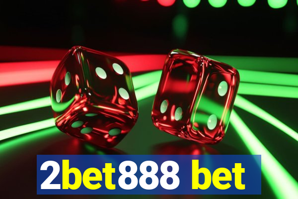 2bet888 bet