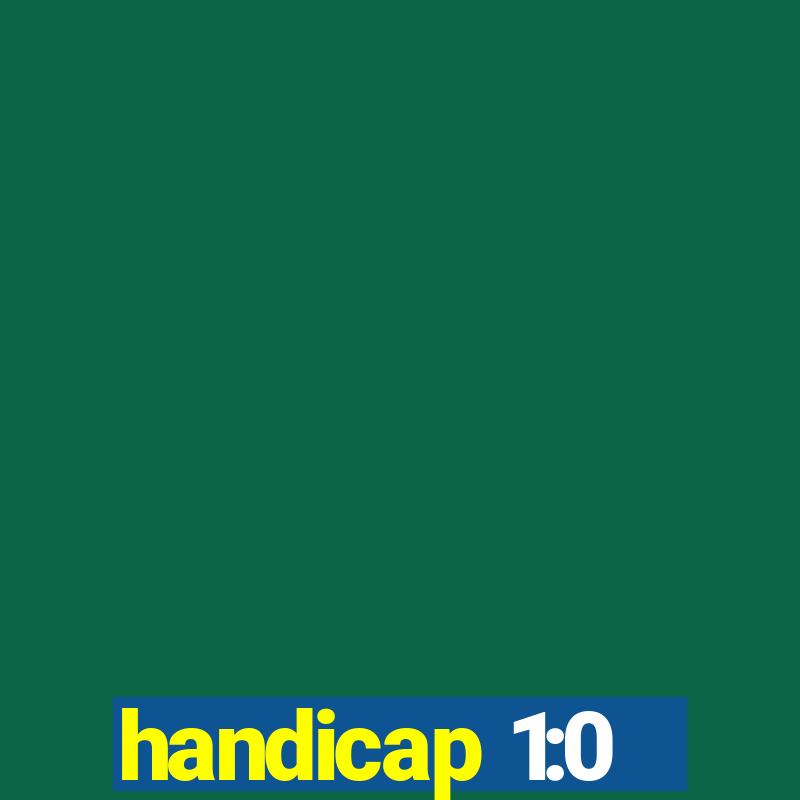 handicap 1:0