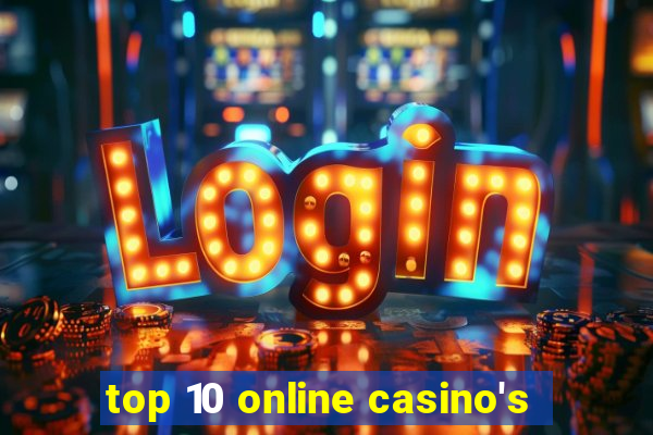 top 10 online casino's