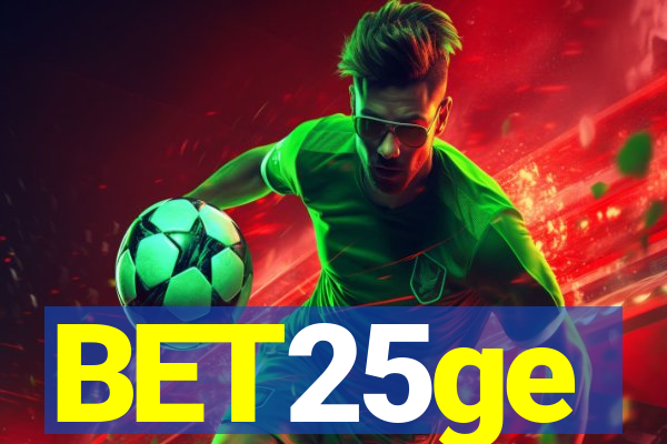 BET25ge