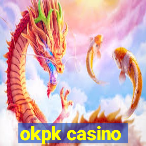 okpk casino