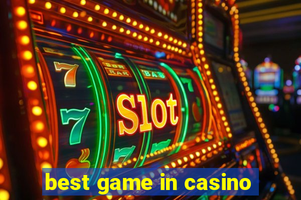 best game in casino