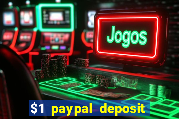 $1 paypal deposit casino nz real money