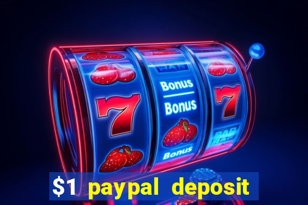 $1 paypal deposit casino nz real money