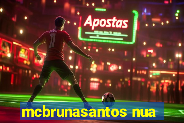 mcbrunasantos nua