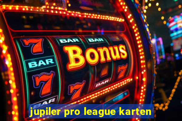 jupiler pro league karten