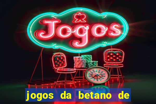 jogos da betano de 10 centavos