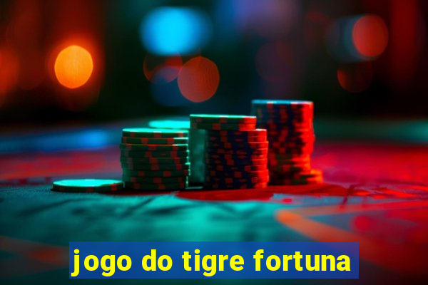 jogo do tigre fortuna