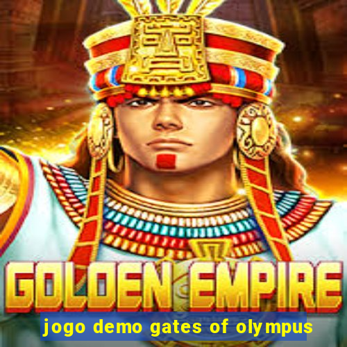 jogo demo gates of olympus