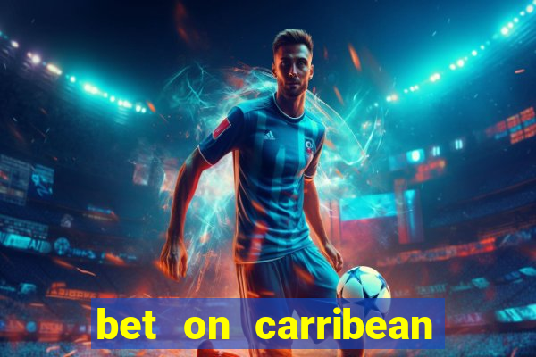 bet on carribean premier league