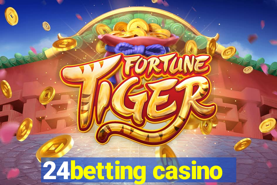 24betting casino