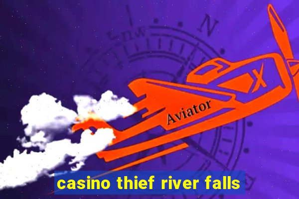 casino thief river falls