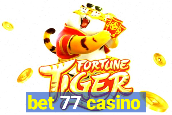 bet 77 casino