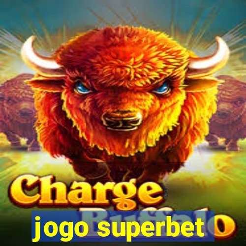 jogo superbet