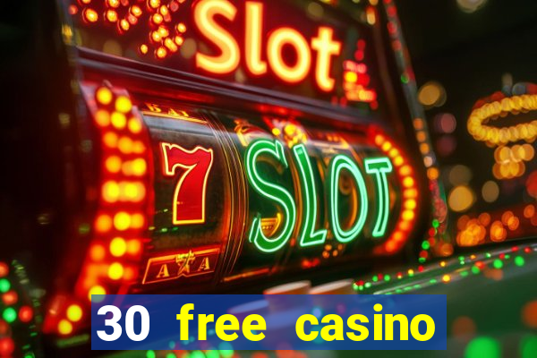 30 free casino slot games