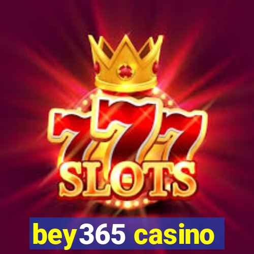 bey365 casino