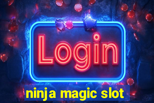 ninja magic slot