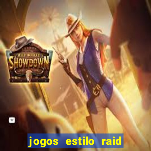 jogos estilo raid shadow legends