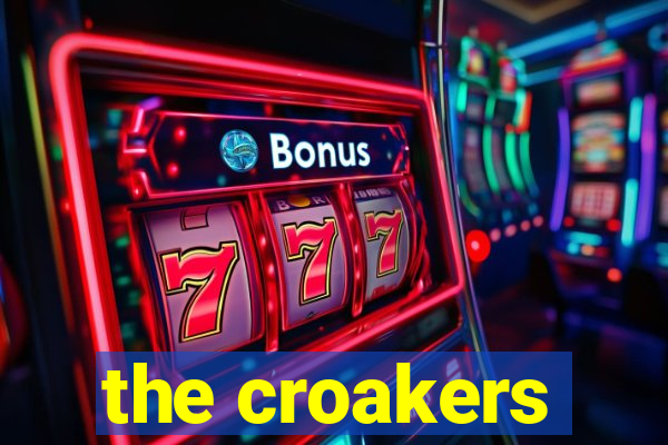 the croakers