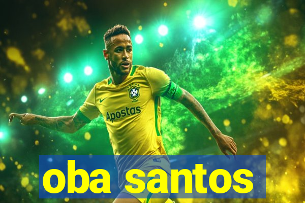 oba santos