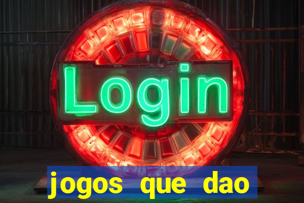 jogos que dao dinheiro de verdade sem investir