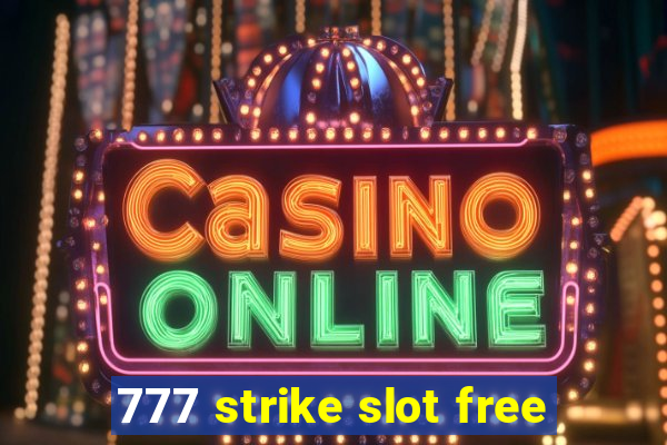 777 strike slot free