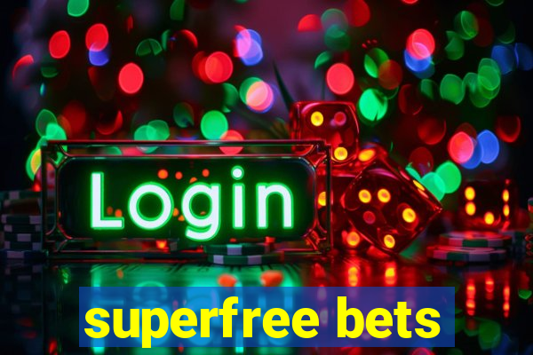 superfree bets