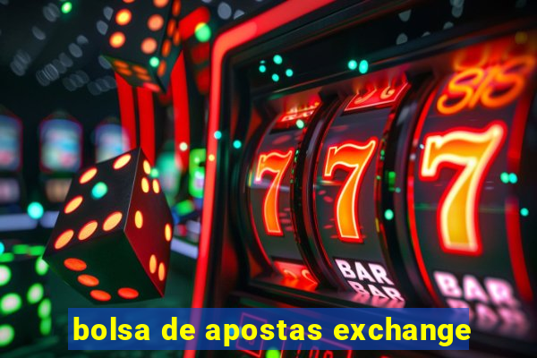 bolsa de apostas exchange