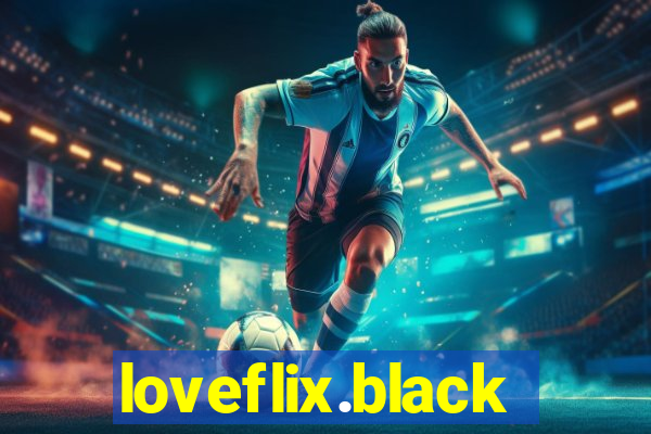 loveflix.black