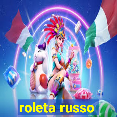 roleta russo