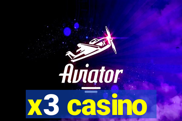 x3 casino